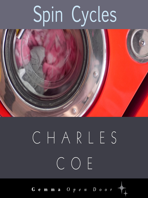Title details for Spin Cycles by Charles Coe - Available